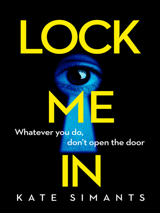 Title details for Lock Me In by Kate Simants - Available
